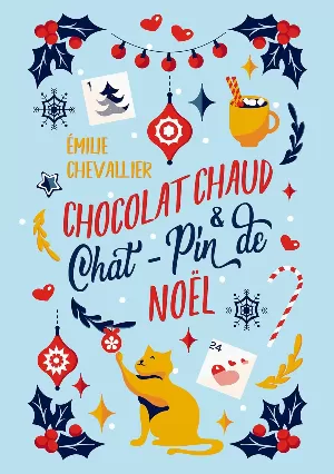 Émilie Chevallier – Chocolat chaud et chat-pin de Noël